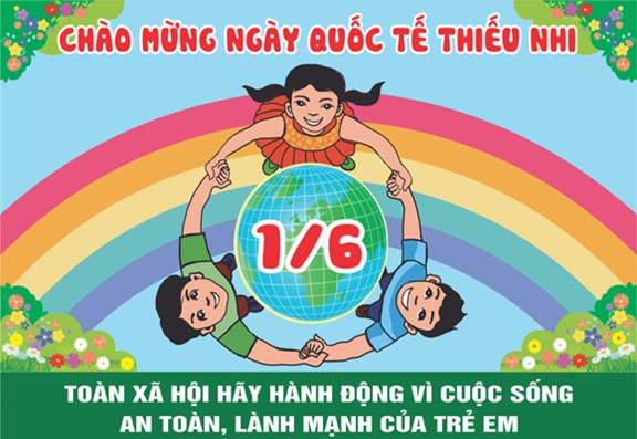 BÀI TUYÊN TRUYỀN NGÀY QUỐC TẾ THIẾU NHI 01/6/2026